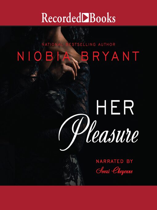 Title details for Her Pleasure by Niobia Bryant - Available